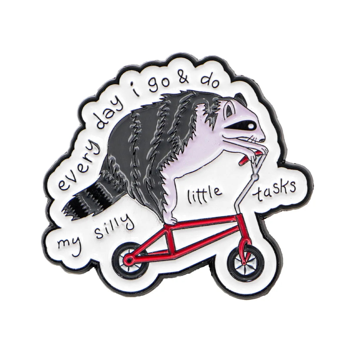 Silly Little Tasks Raccoon Enamel Pin