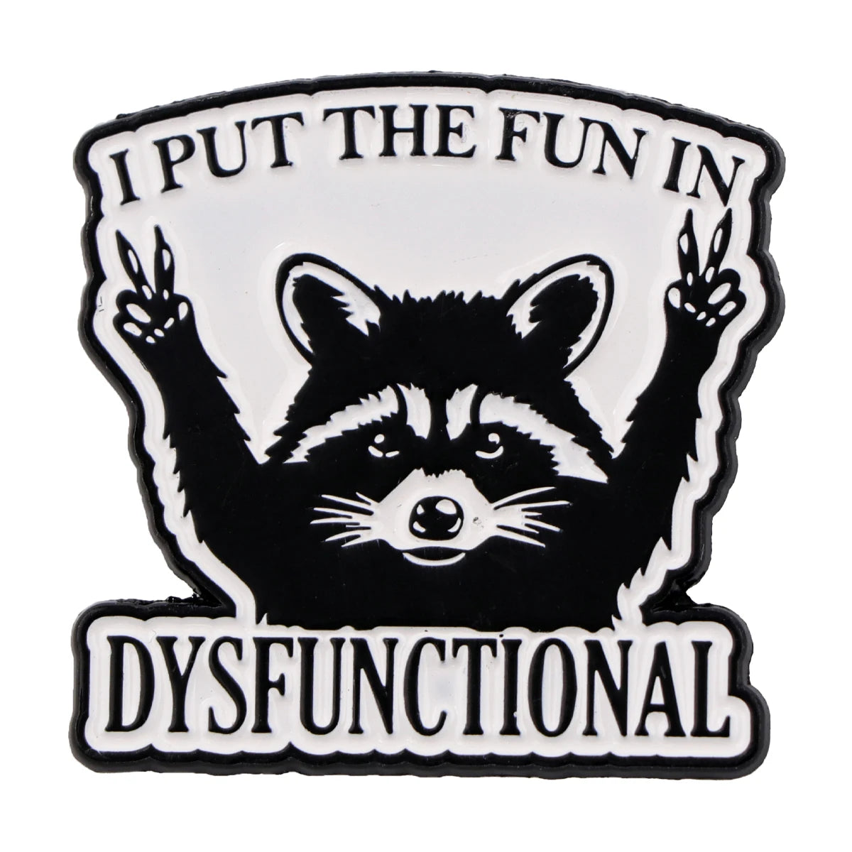 Dysfunctional Delight Raccoon Enamel Pin