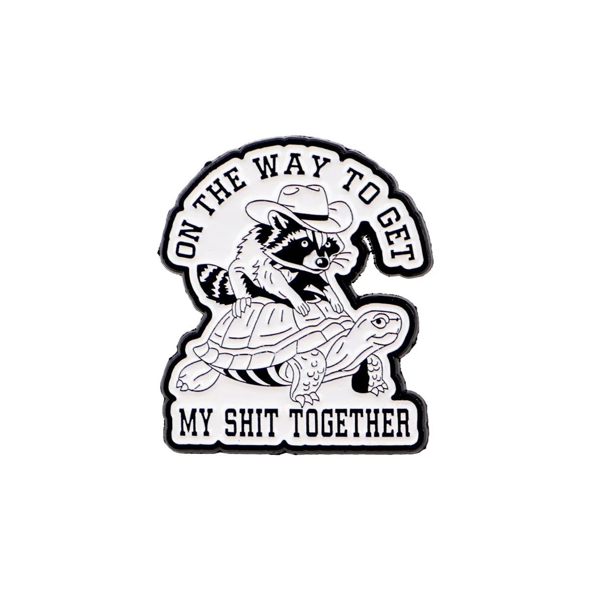“Getting My Shit Together (Slowly)” Raccoon & Turtle Enamel Pin