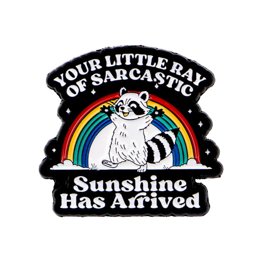 Sarcastic Sunshine Raccoon Enamel Pin