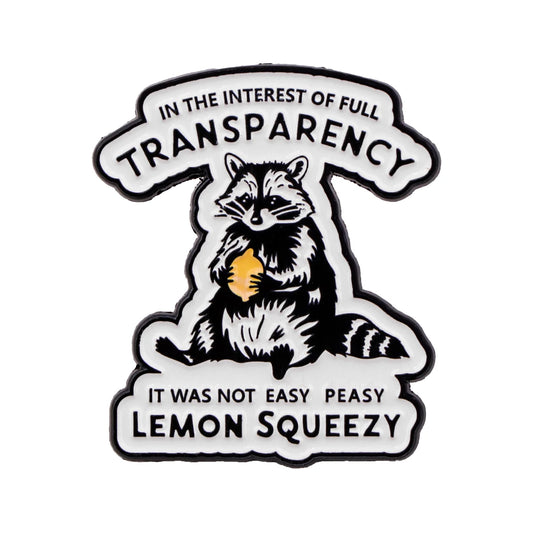 Not Easy Peasy Raccoon Enamel Pin